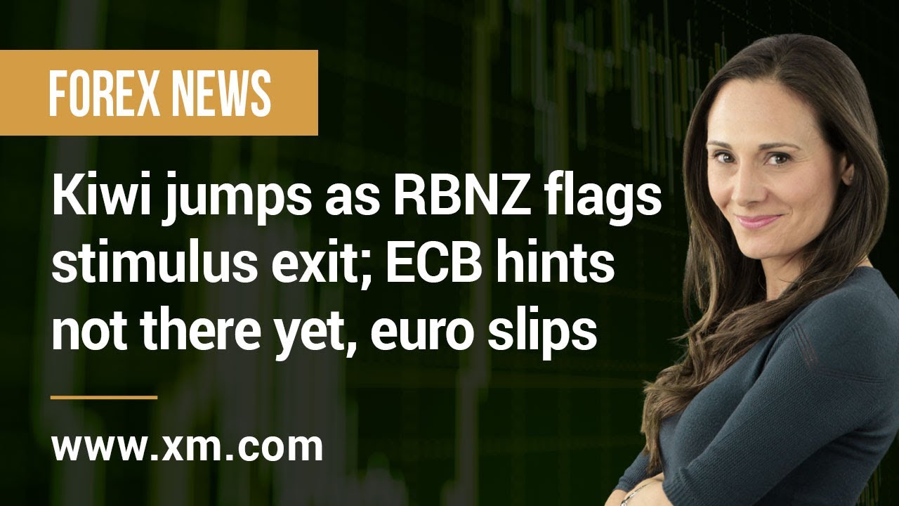 Foreign exchange Information: 26/05/2021 – Kiwi jumps as RBNZ flags stimulus exit; ECB hints not there but, euro slips – XM