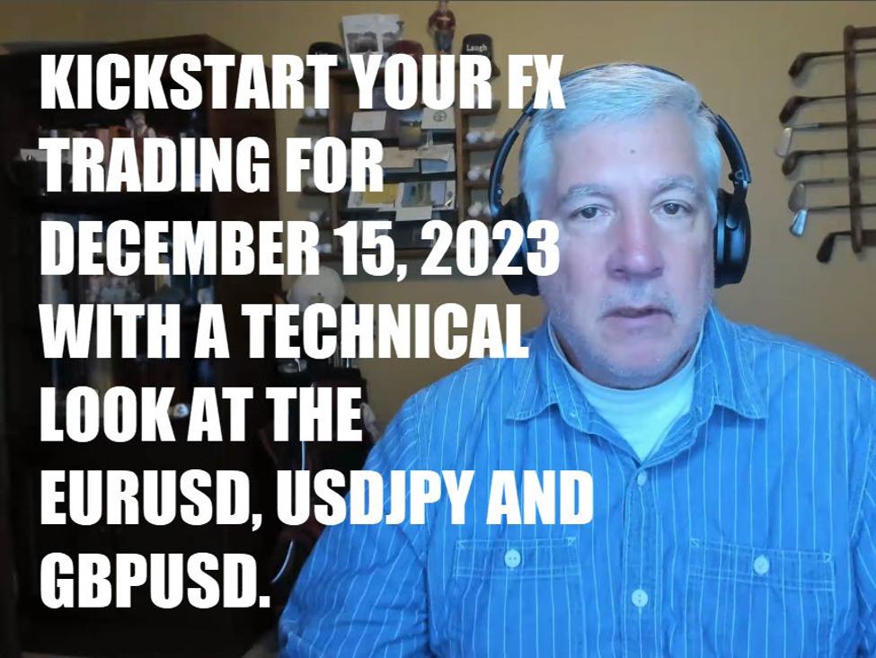Kickstart your FX trading for December 15 with a look at the EURUSD, USDJPY and GBPUSD