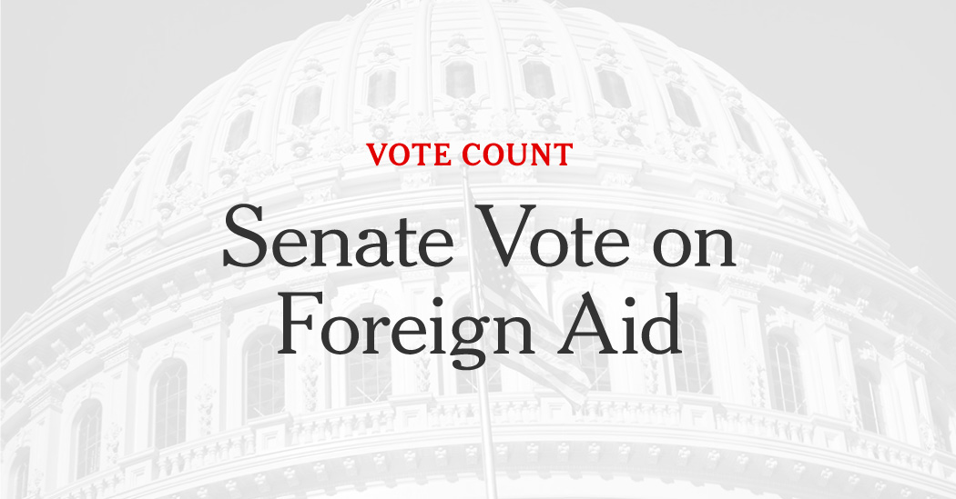 How the Senate Voted on Foreign Aid to Ukraine, Israel and Taiwan